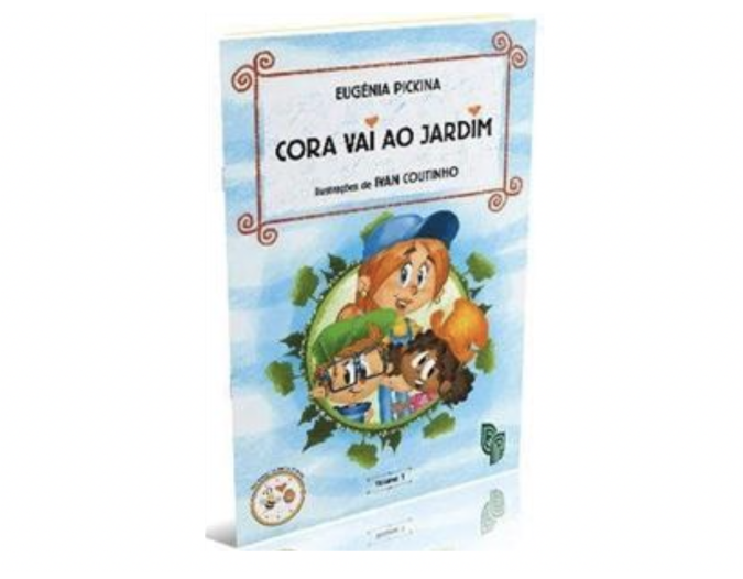 Cora Vai ao Jardim  Volume 1