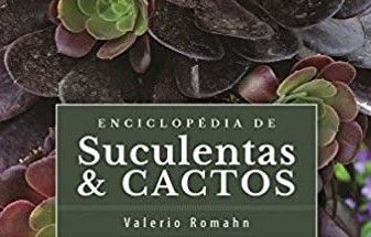 Enciclopedia de Suculentas & Cactos - Volume 1