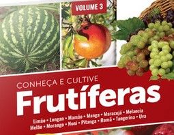Sítio da Mata - Conheça e Cultive Frutíferas – Volume 3