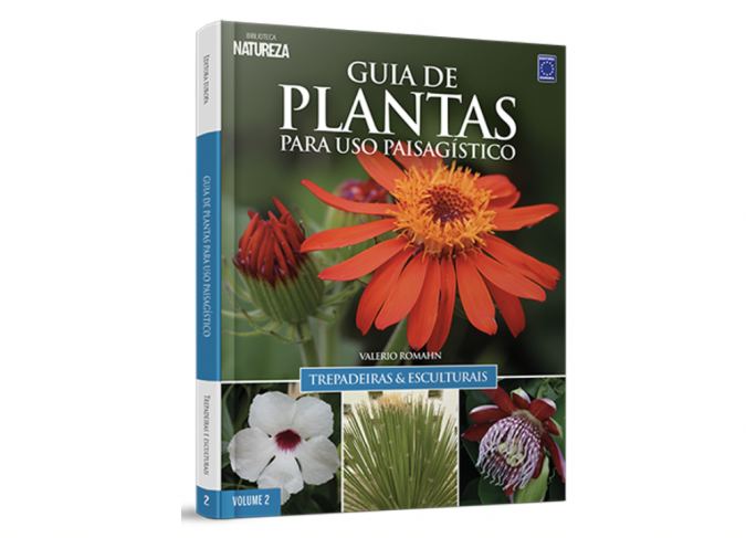  Guia de Plantas Para Uso Paisagístico: Trepadeiras & Esculturais 2