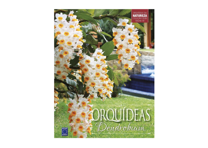 Colecao Rubi Volume 10 - Orquídeas Dendobrium