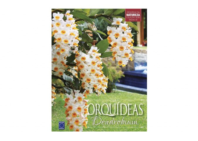 Colecao Rubi Volume 10 - Orquídeas Dendobrium