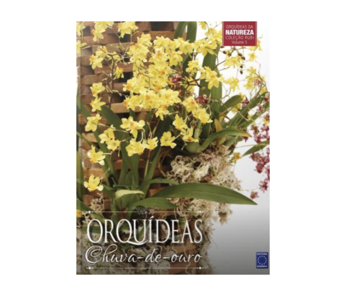 Colecao Rubi Volume 5 - Orquídeas Chuva-de-Ouro